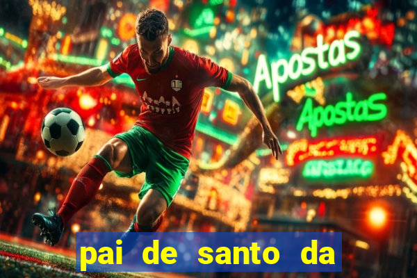 pai de santo da bahia consulta grátis e pagamento trabalho depois