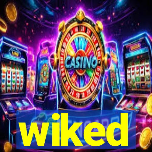 wiked