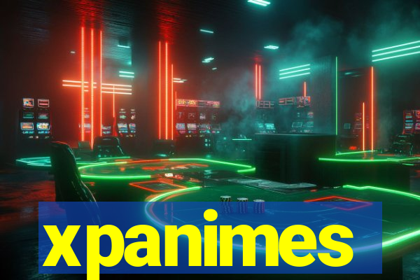 xpanimes