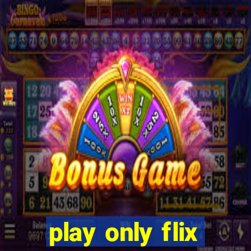 play only flix