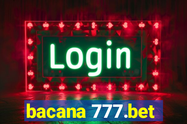 bacana 777.bet