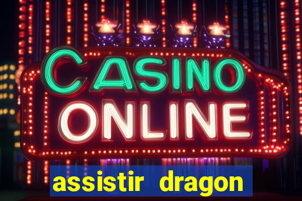 assistir dragon ball z kai