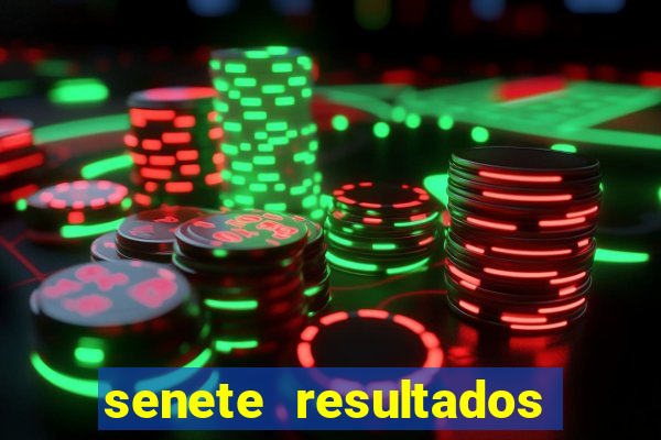 senete resultados de ayer