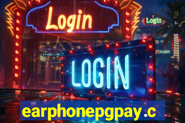 earphonepgpay.com