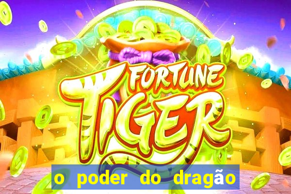 o poder do dragão by diogo barros