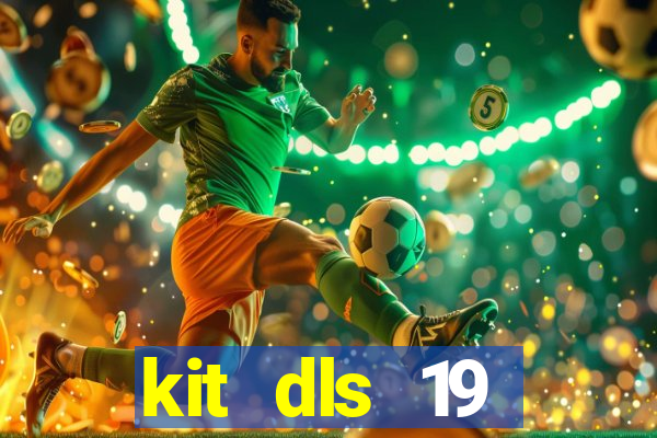 kit dls 19 manchester city