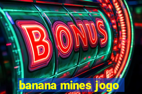 banana mines jogo