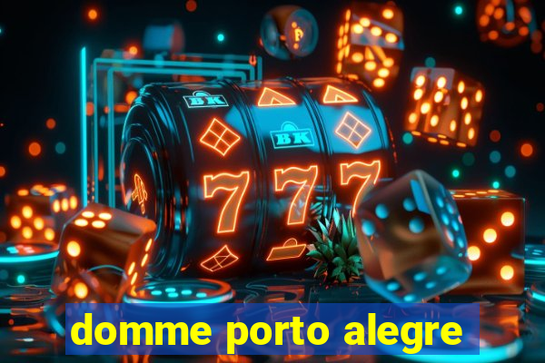 domme porto alegre