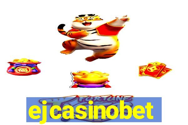 ejcasinobet