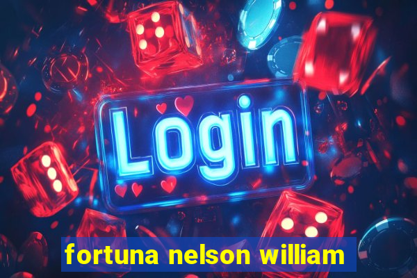 fortuna nelson william