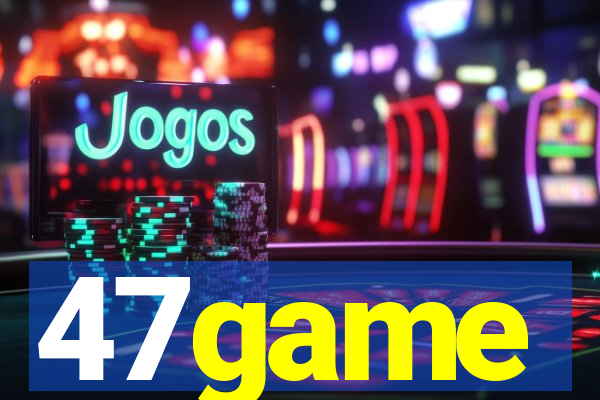 47game