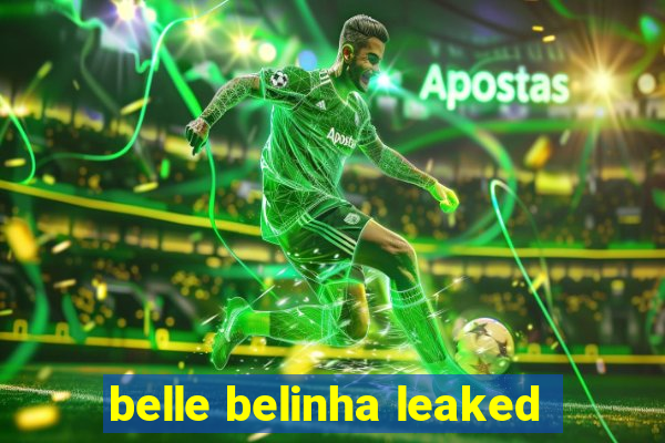belle belinha leaked