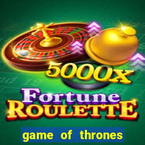 game of thrones temporada 1 torrent