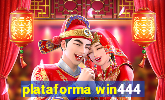 plataforma win444