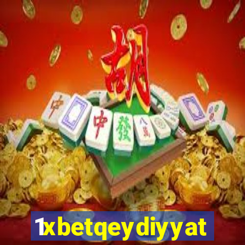 1xbetqeydiyyat