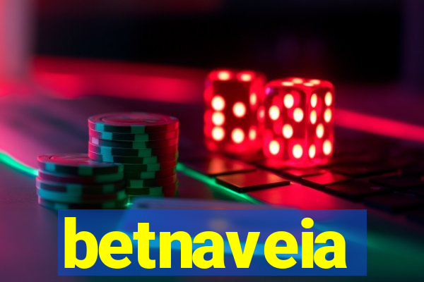 betnaveia