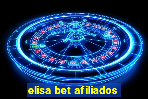 elisa bet afiliados