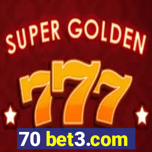 70 bet3.com