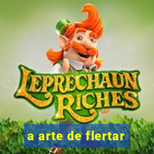 a arte de flertar