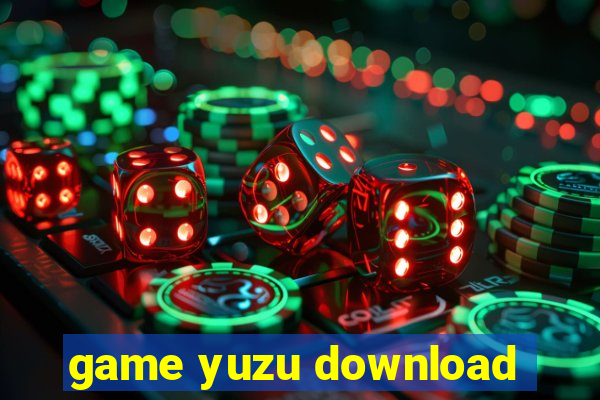 game yuzu download
