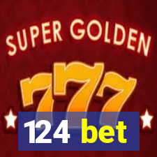 124 bet