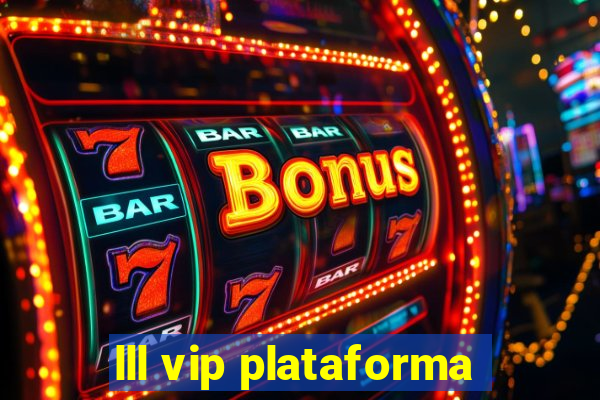 lll vip plataforma