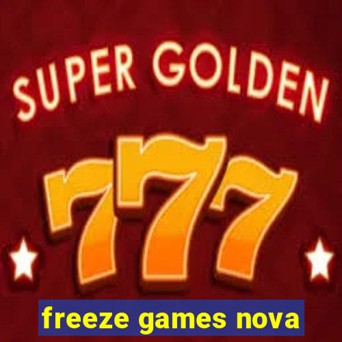 freeze games nova