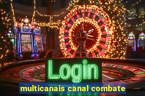 multicanais canal combate