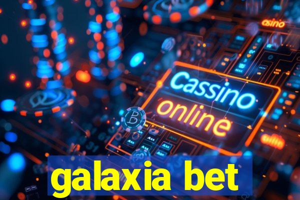 galaxia bet