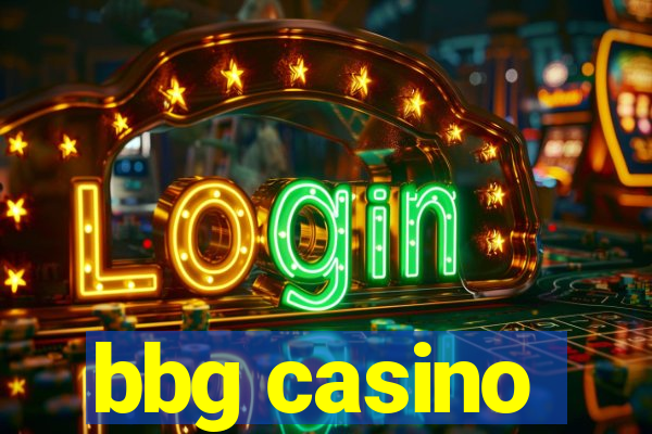 bbg casino