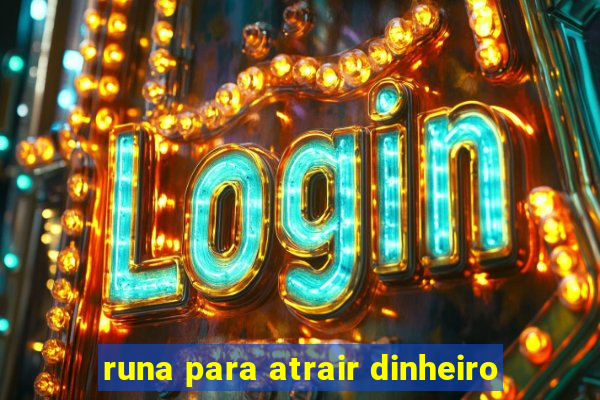 runa para atrair dinheiro