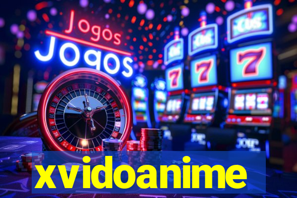 xvidoanime
