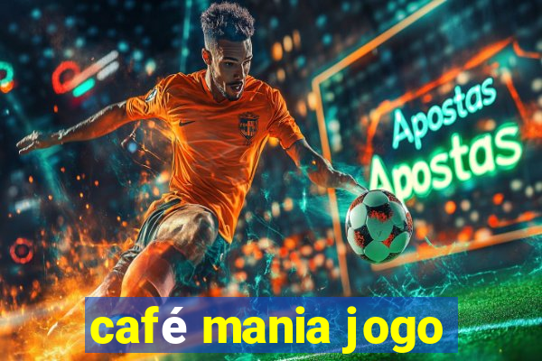 café mania jogo