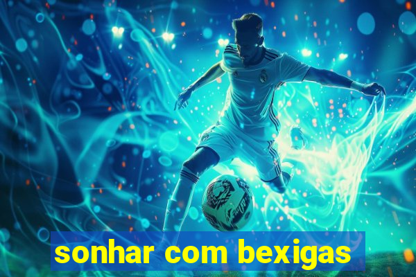 sonhar com bexigas