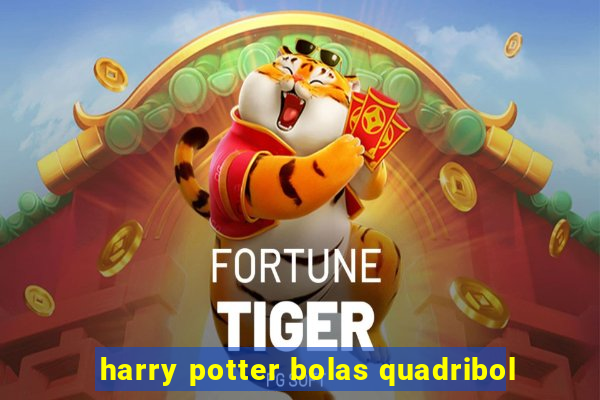 harry potter bolas quadribol