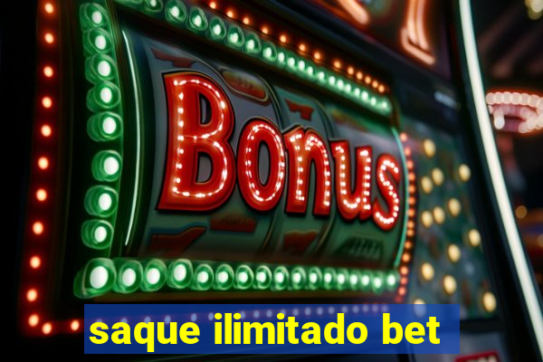 saque ilimitado bet