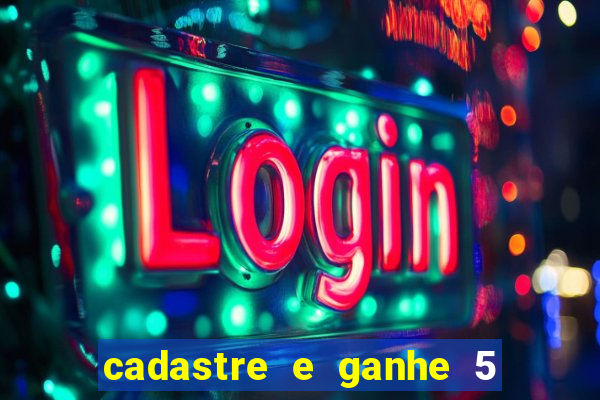 cadastre e ganhe 5 reais para apostar