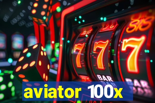 aviator 100x