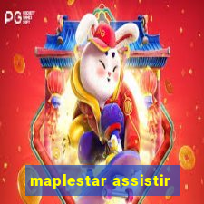 maplestar assistir