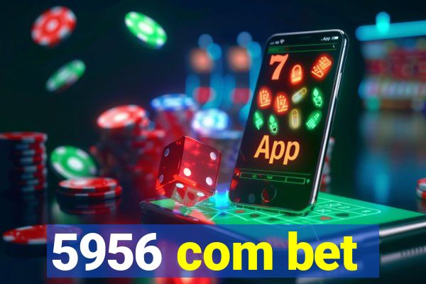 5956 com bet