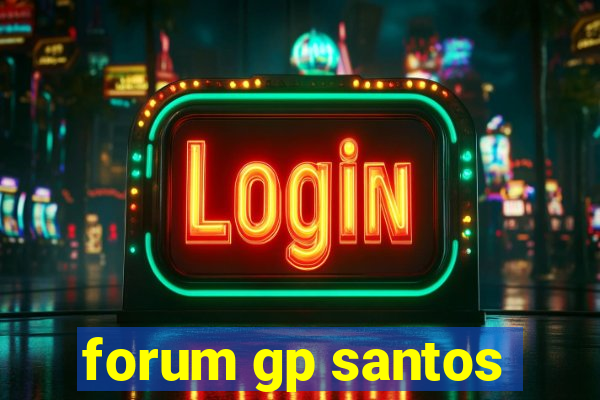 forum gp santos