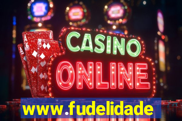 www.fudelidade