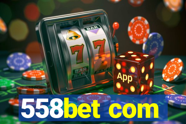 558bet com