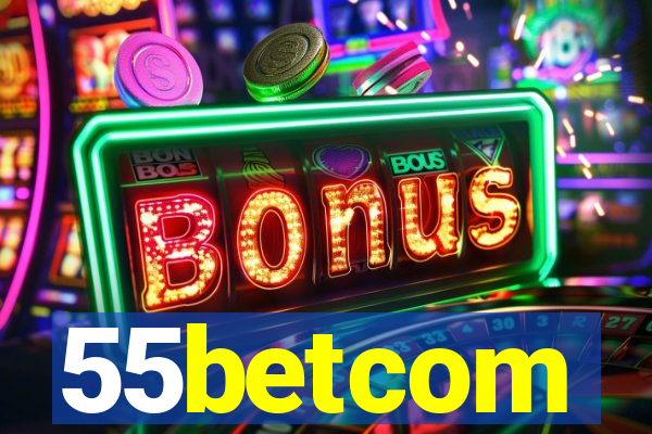 55betcom