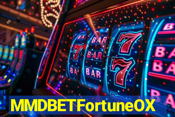 MMDBETFortuneOX