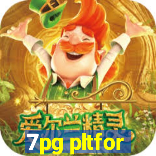 7pg pltfor