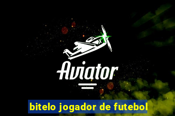 bitelo jogador de futebol