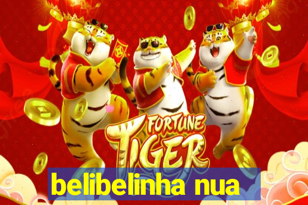 belibelinha nua