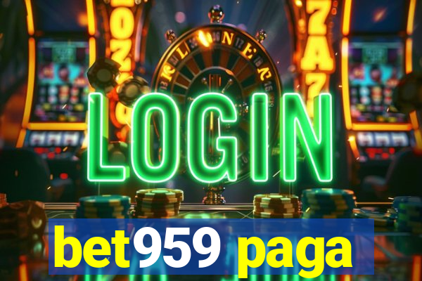 bet959 paga