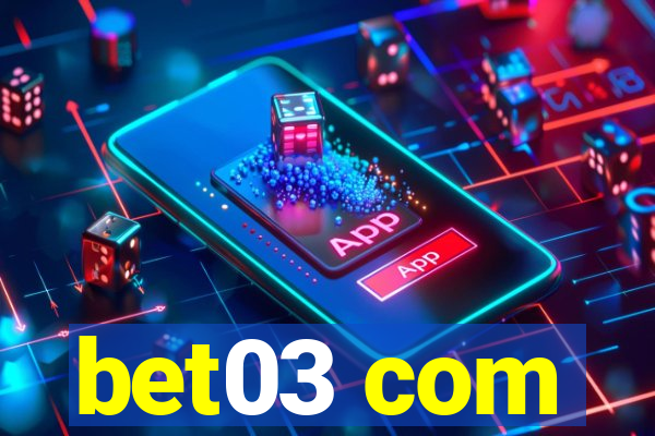 bet03 com